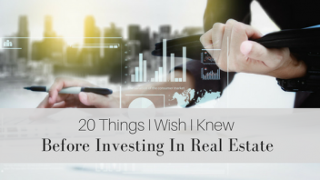 20 Things I Wish I Knew Before Investing In Real Estate