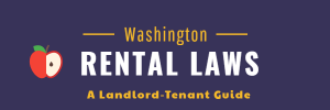 Washington State Landlord-Tenant Laws Resource Guide