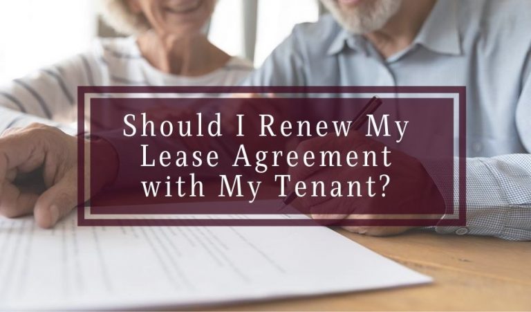 should-i-renew-my-lease-agreement-with-my-tenant