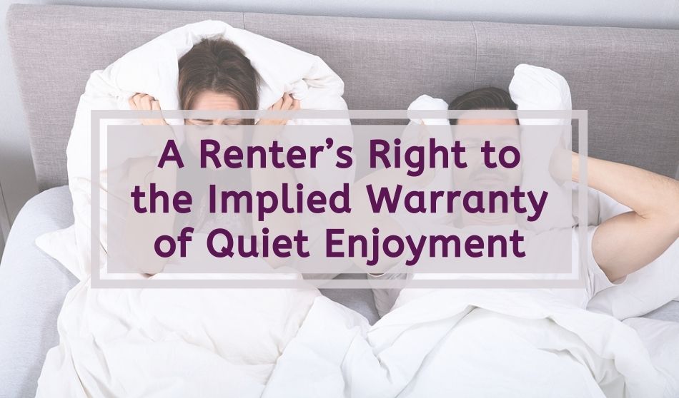 Right to Implied Warranty or Covenant of Quiet Enjoyment