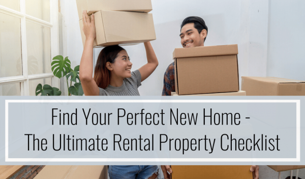 Find Your Perfect New Home - The Ultimate Rental Property Checklist