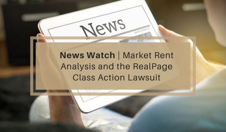 News Watch | Market Rent Analysis and the RealPage Class Action Lawsuit