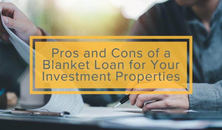 pros-and-cons-of-a-blanket-loan-for-your-investment-properties