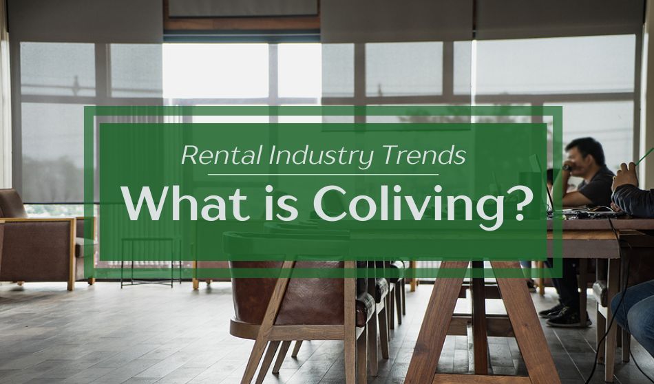 Rental Industry Trends | What is Coliving?