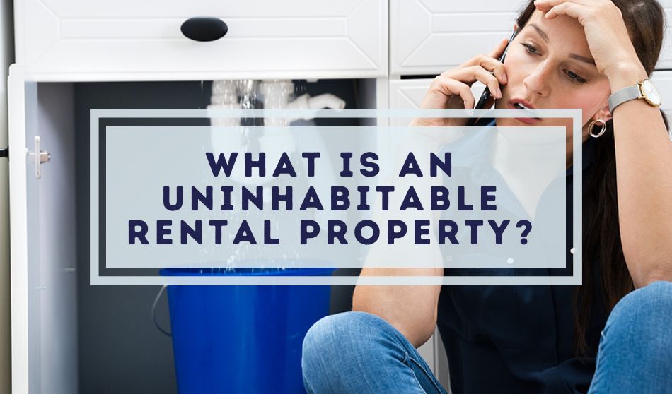 What is an Uninhabitable Rental Property?