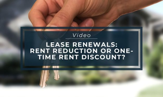 Lease Renewals: Rent Reduction or One-Time Rent Discount – Video