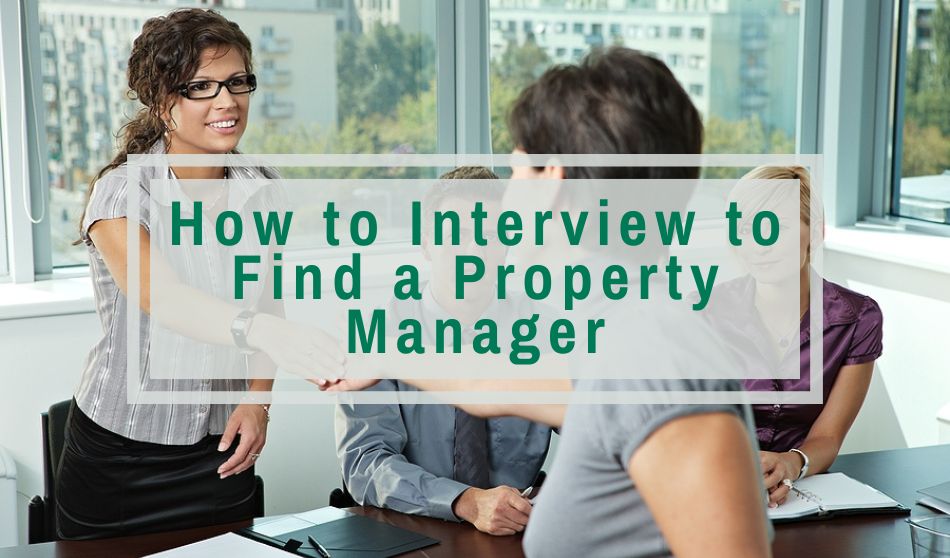 How to Interview to Find a Property Manager