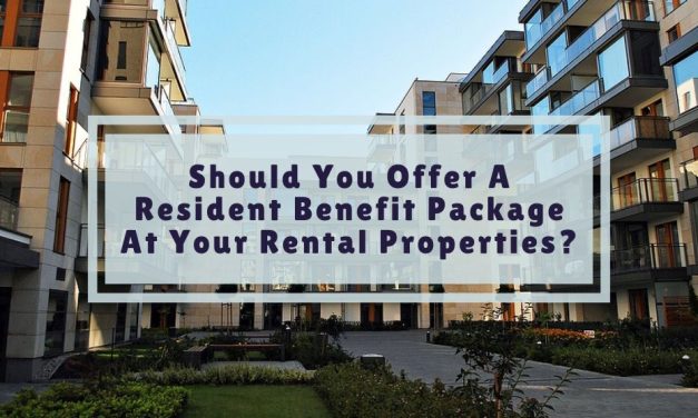 Should You Offer A Resident Benefit Package At Your Rental Properties?