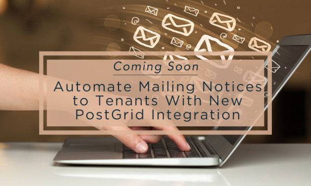 Coming Soon | Automate Mailing Notices to Tenants With New PostGrid Integration