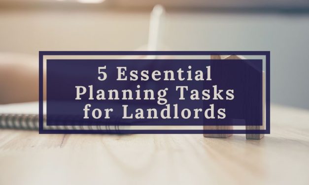 5 Essential Planning Tasks for Landlords