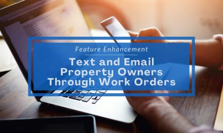 Feature Enhancement | Text and Email Property Owners Through Work Orders