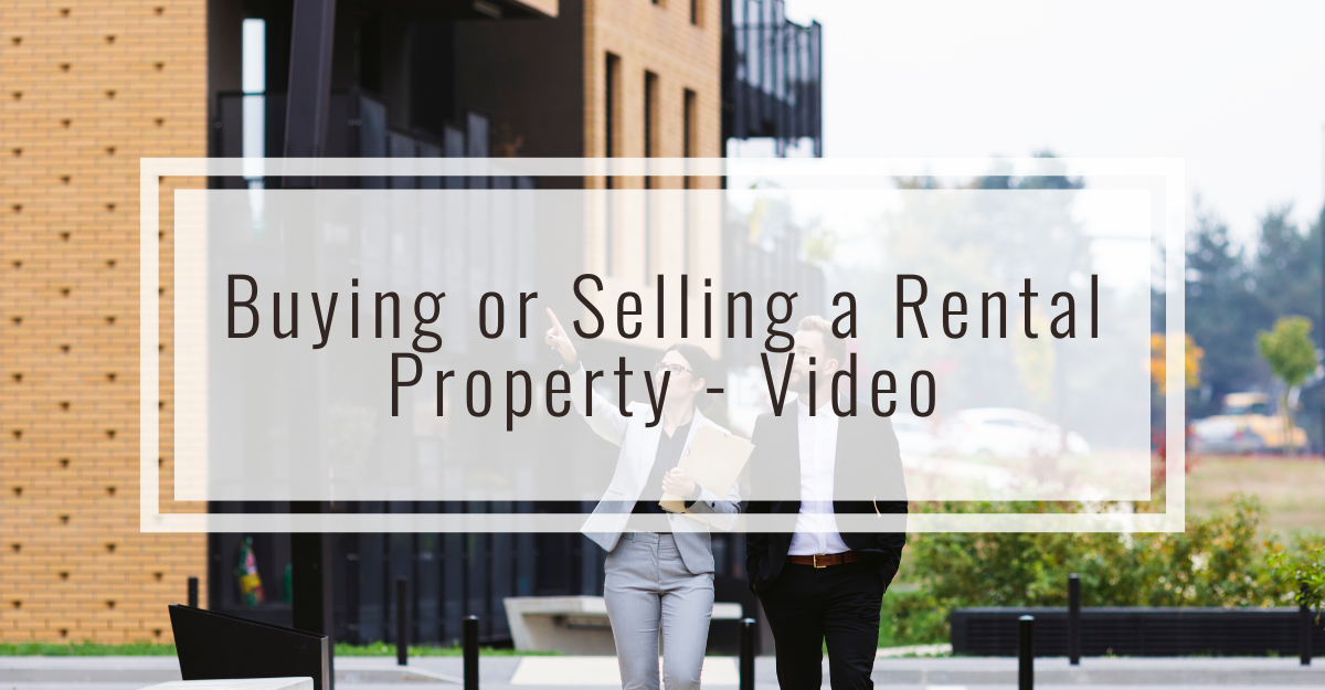 Buying or Selling a Rental Property – Video